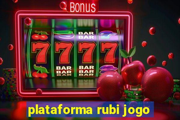 plataforma rubi jogo